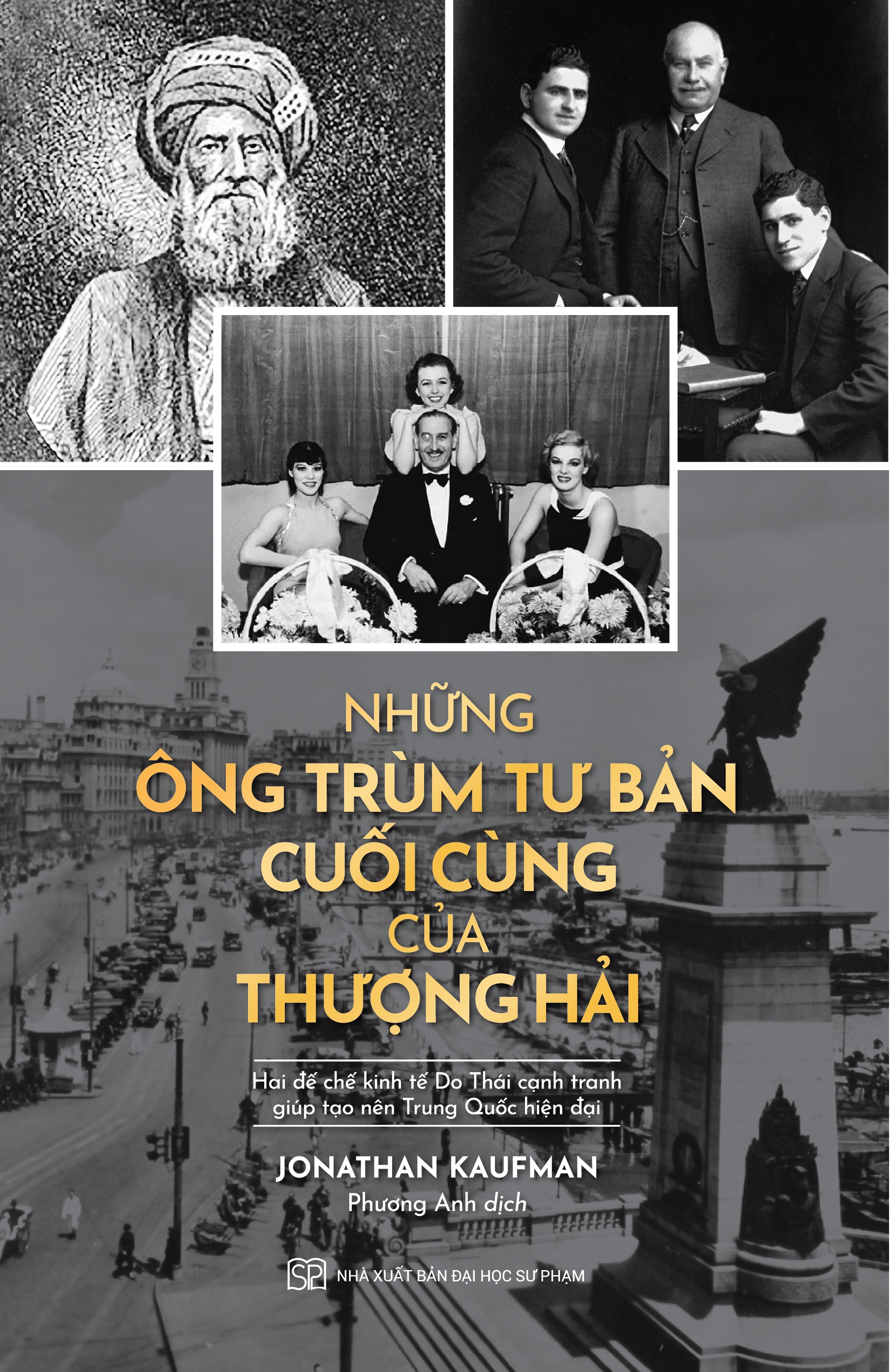 Những ông trùm tư bản cuối cùng của thượng hải hai đế chế kinh tế do thái cạnh tranh giúp tạo nên trung quốc hiện đại