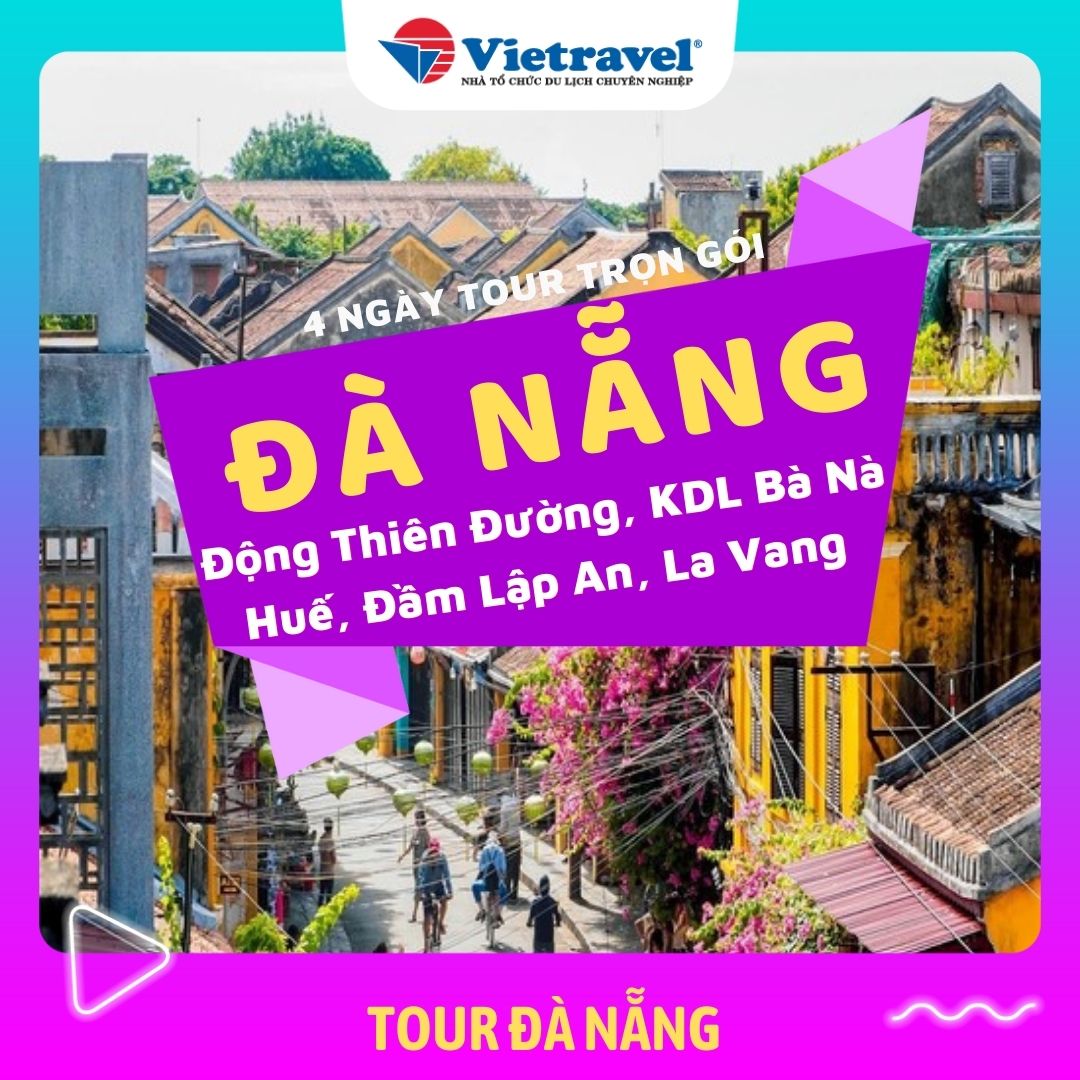 [EVoucher Vietravel] Đà Nẵng Huế La Vang Động Thiên Đường KDL