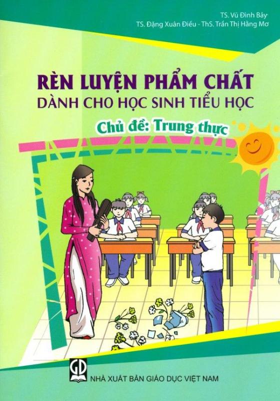 Mua Rèn Luyện Phẩm Chất Dành Cho Học Sinh Tiểu Học - Chủ Đề: Trung Thực