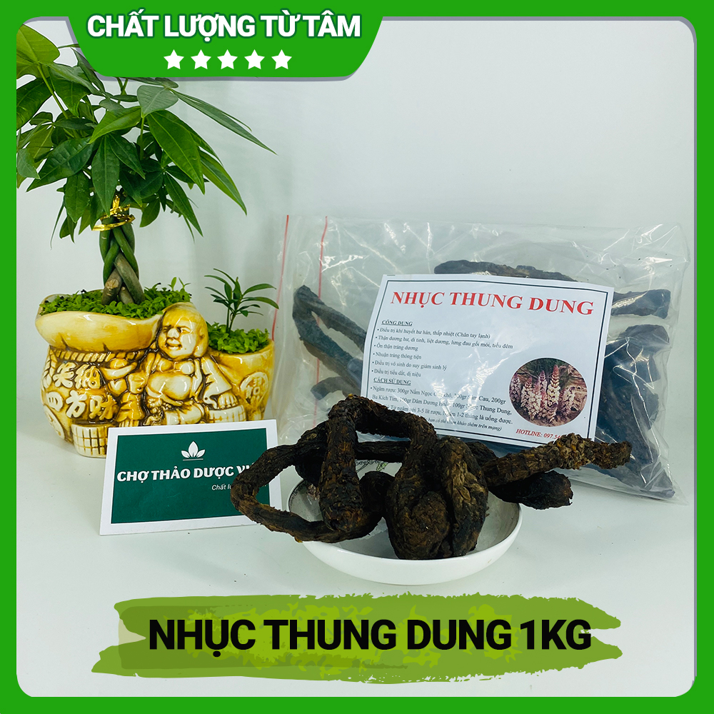 1kg Nhục Thung Dung | Hàng khô, đẹp, chất lượng