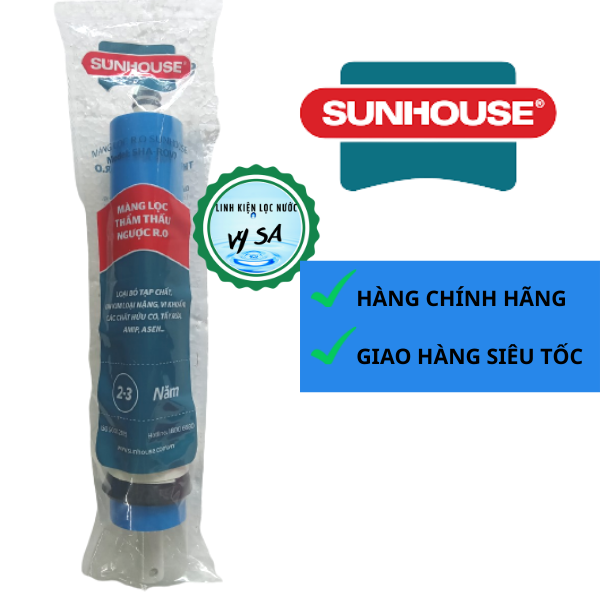 MÀNG RO SUNHOUSE – LỌC SẠCH TINH KHIẾT TỪNG GIỌT NƯỚC