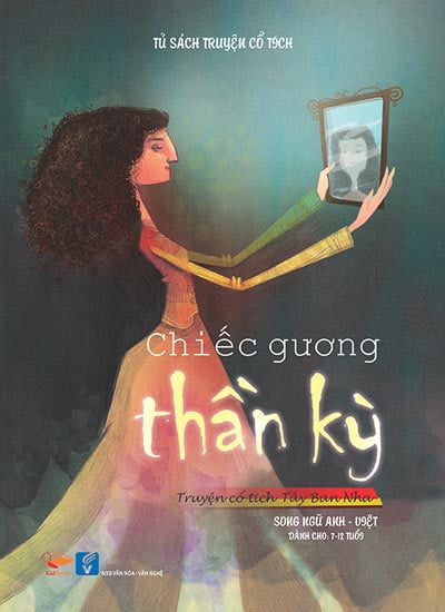 Fahasa - Chiếc Gương Thần Kỳ (Song Ngữ Anh-Việt)