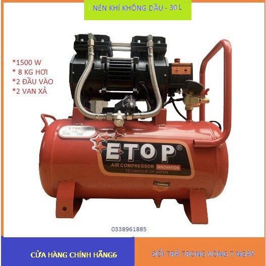 Máy nén khí không dầu etop xh-30l thái lan. cs 1500w- 100% lõi đồng.