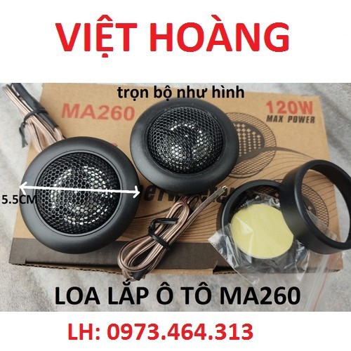 LOA TREBLE ÔTÔ CAO CẤP MA260 - GIÁ 1 ĐÔI - 0973.464.313