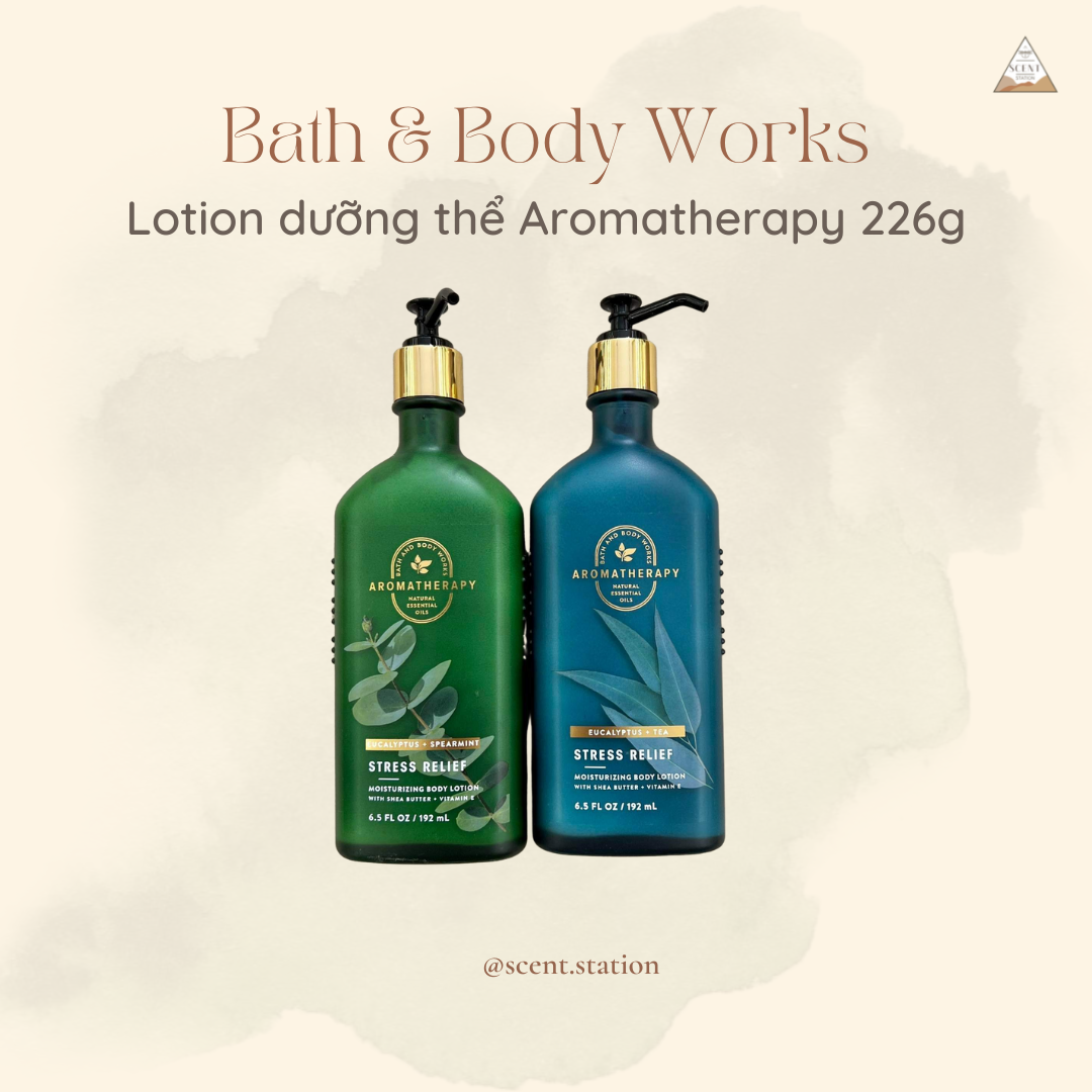 [Scent.Station] Lotion sữa dưỡng thể Aromatherapy - Bath & Body Works 192ml