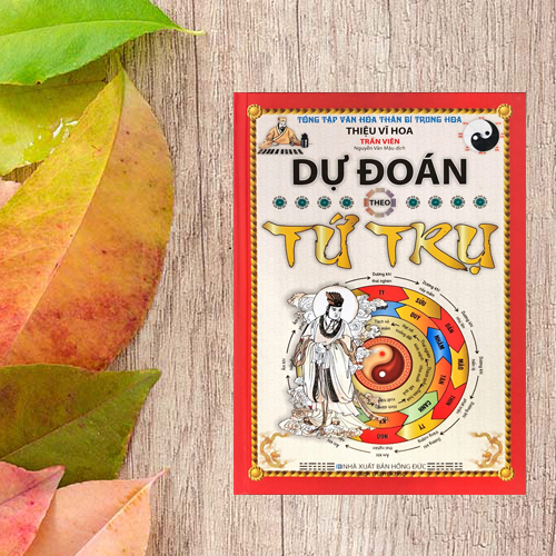Sách -Dự Đoán Theo Tứ Trụ (Quang Bình)  - Newshop