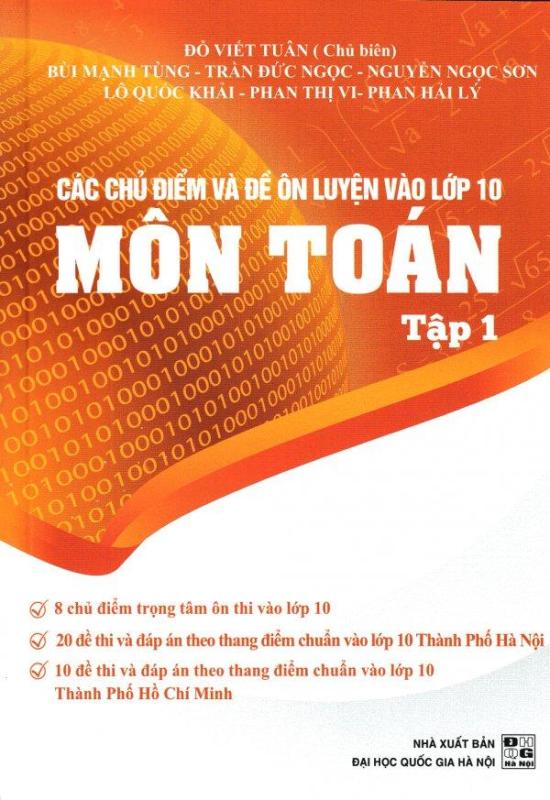 Mua Các Chủ Điểm Và Đề Ôn Luyện Vào Lớp 10 Môn Toán - Tập 1