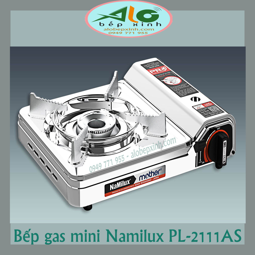 Bếp gas mini Namilux Mother PL2111AS / PL-2111AS - Chống cháy nổ 2 cấp - Bộ vỏ bếp bằng inox - Bảo hành 6 tháng - Alo Bếp Xinh