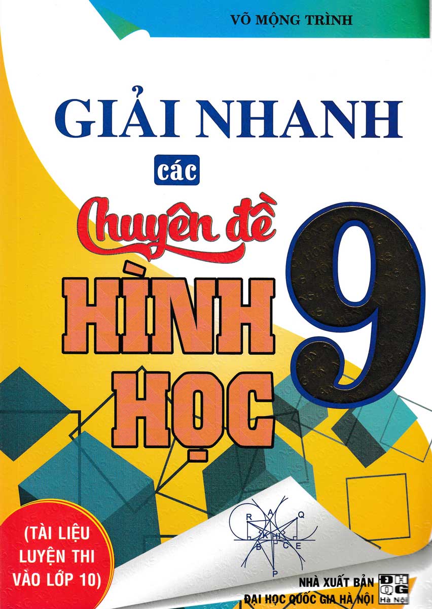 Giải nhanh các chuyên đề hình học lớp 9