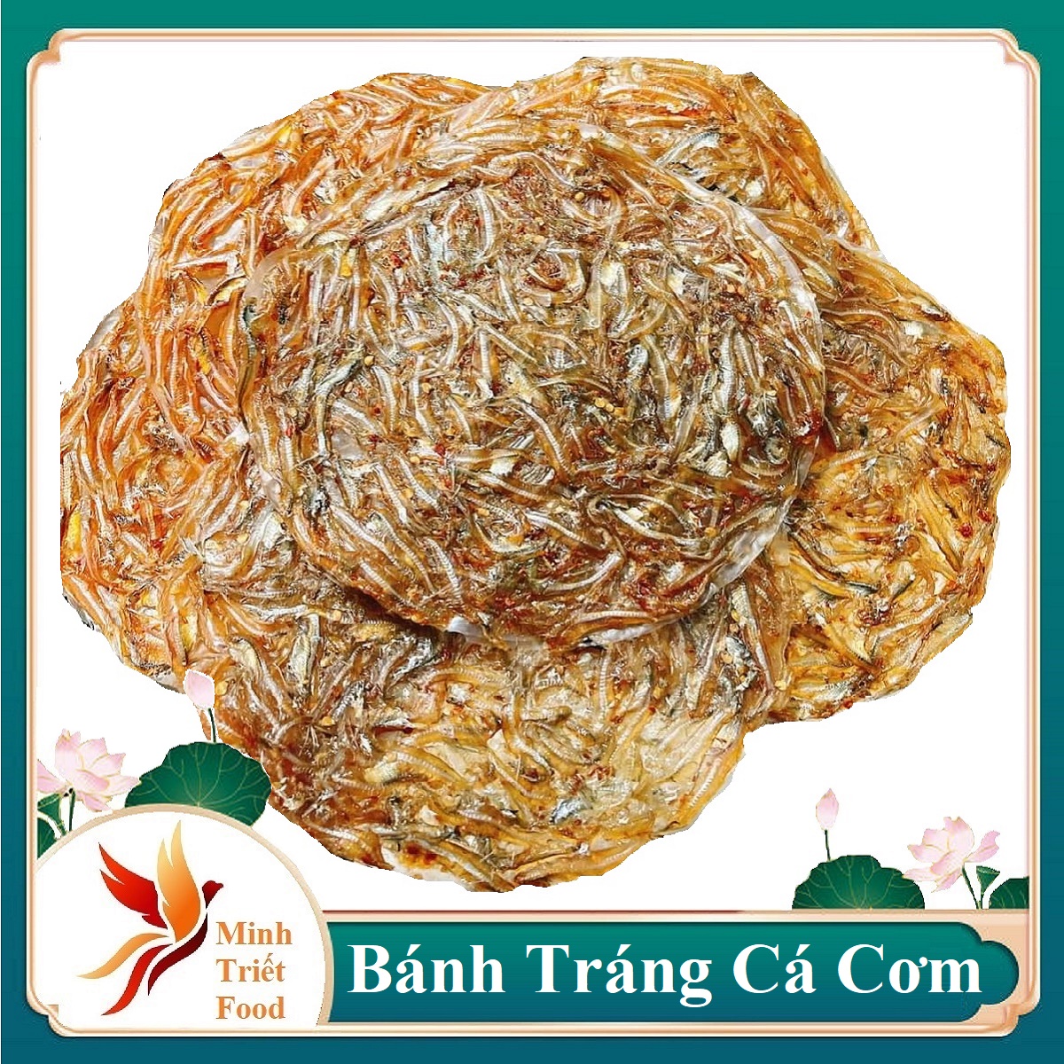 Bánh tráng khô cá cơm biển Cà Mau  MINH TRIẾT 500GR  Cá cơm xếp tròn trên bánh tráng thêm ít gia vị và phơi khô
