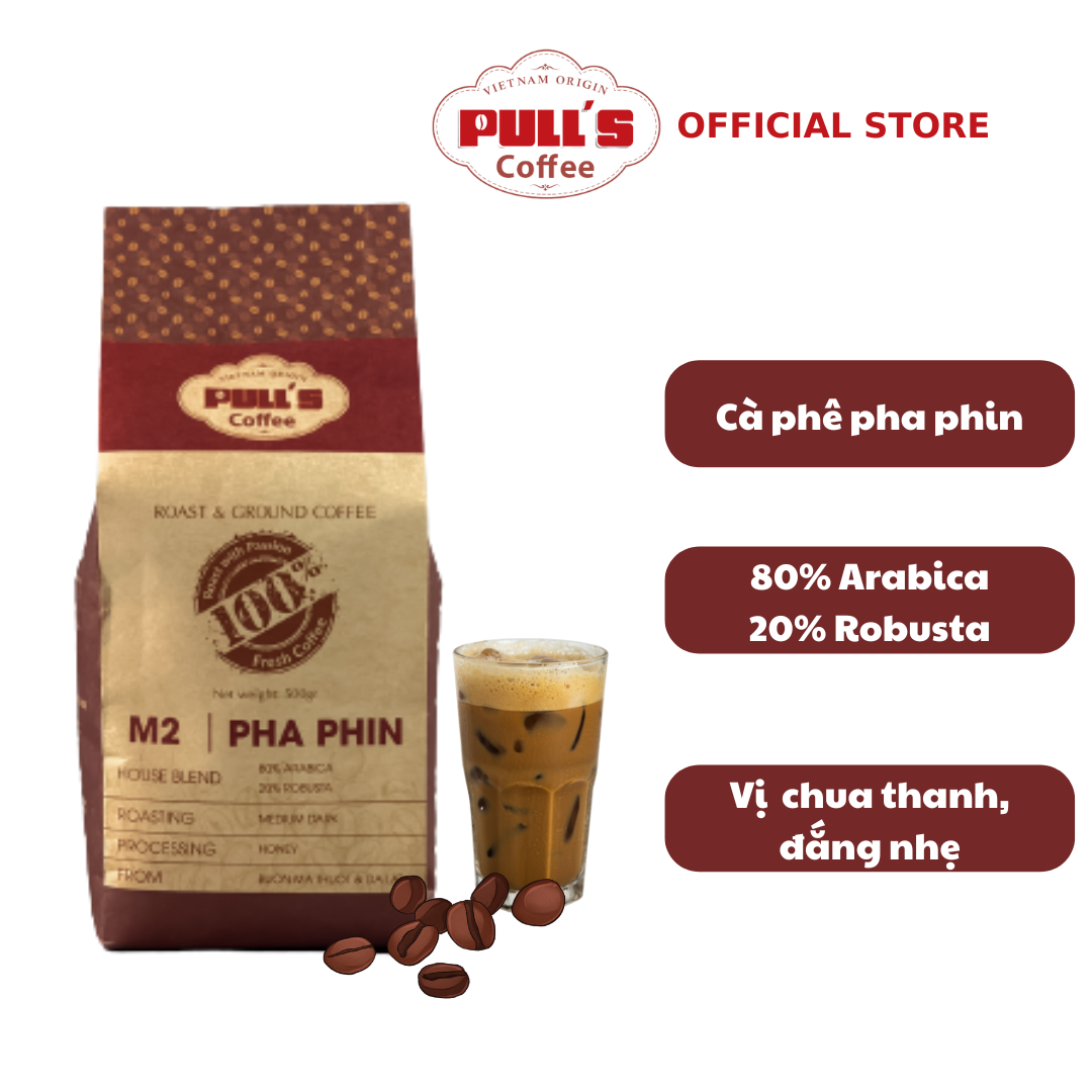 Cà phê pha phin nguyên chất Blend M2 thượng hạng rang mộc theo phương pháp Honey từ Pulls Coffee,- gói 250g/500g