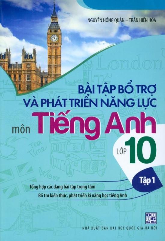 Mua Bài Tập Bổ Trợ Và Phát Triển Năng Lực Môn Tiếng Anh Lớp 10 - Tập 1