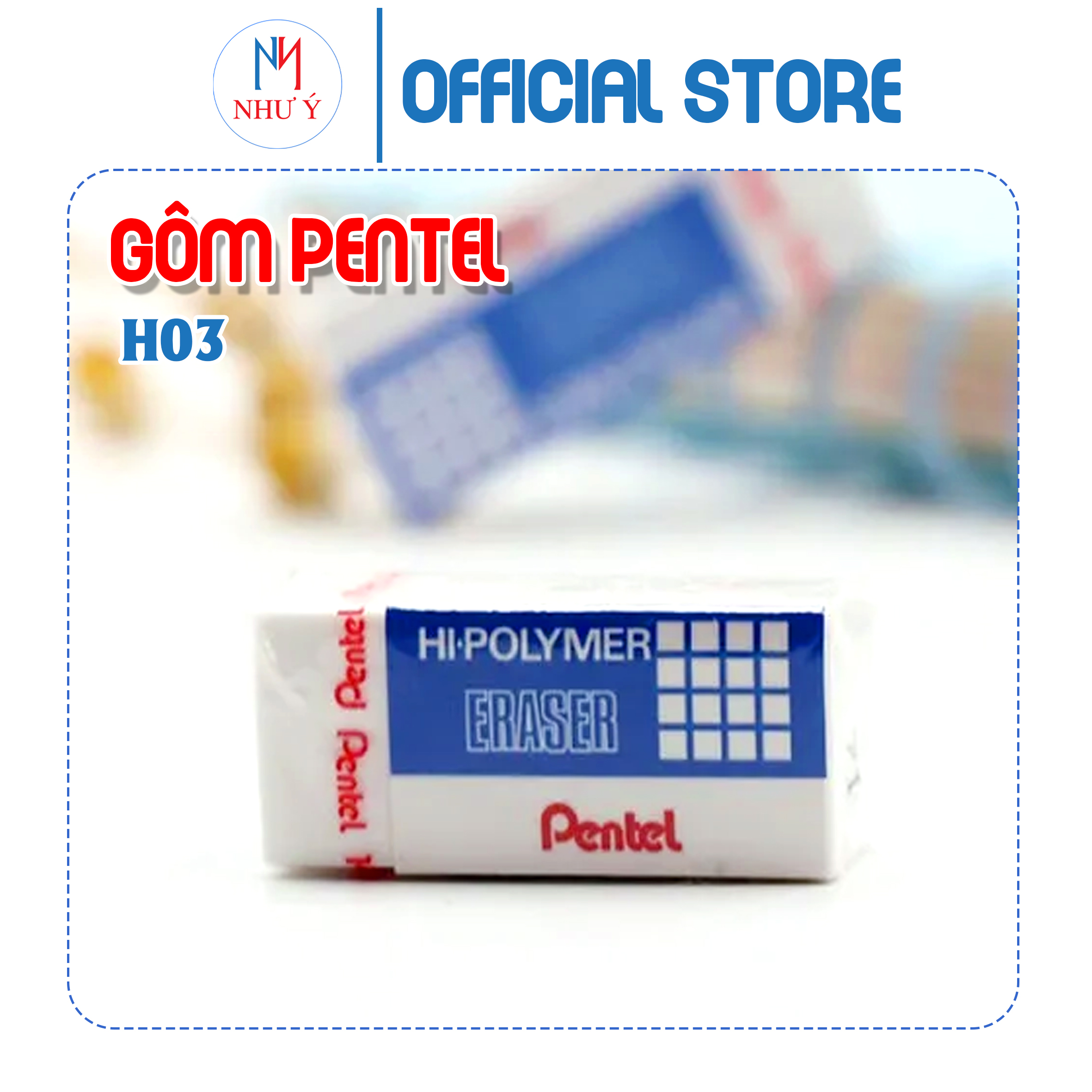 Gôm Pentel  - VPP NHƯ Ý