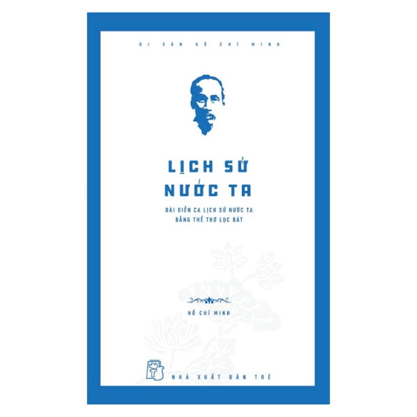Di sản hồ chí minh - lịch sử nước ta