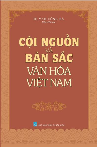 Cội Nguồn Và Bản Sắc Văn Hóa Việt Nam