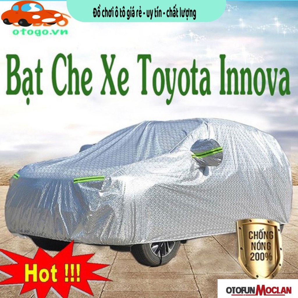 (đủ size) Bạt Che Phủ Xe Toyota Innova Cao Cấp (bạt 3 lớp Tráng Nhôm, chống xước) (đủ size cho xe Toyota cỡ bé đến lớn wigo , vios, camry, innova )