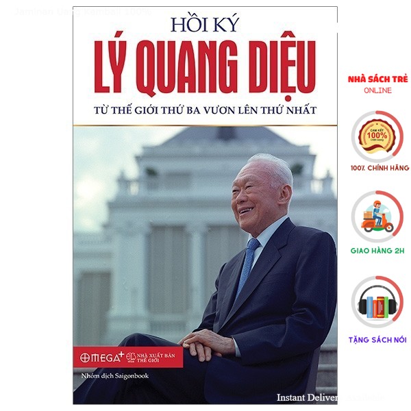 Sách - Hồi Ký Lý Quang Diệu - Tập 2: Từ Thế Giới Thứ Ba Vươn Lên Thứ Nhất [AlphaBooks]