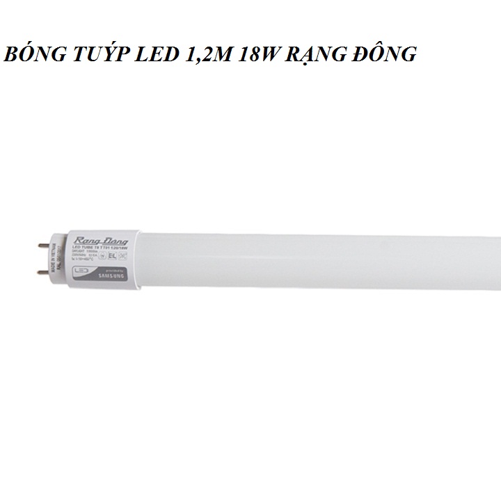 Bóng đèn LED Tuýp T8 1.2m 18W thủy tinh RẠNG ĐÔNG