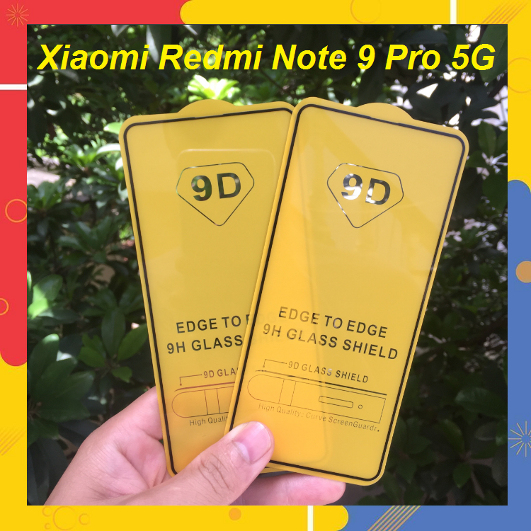 Cường Lực 9D Xiaomi Redmi Note 9 Pro 5G Full Màn Hình Full Keo Thế Hệ Mới Giá Rẻ