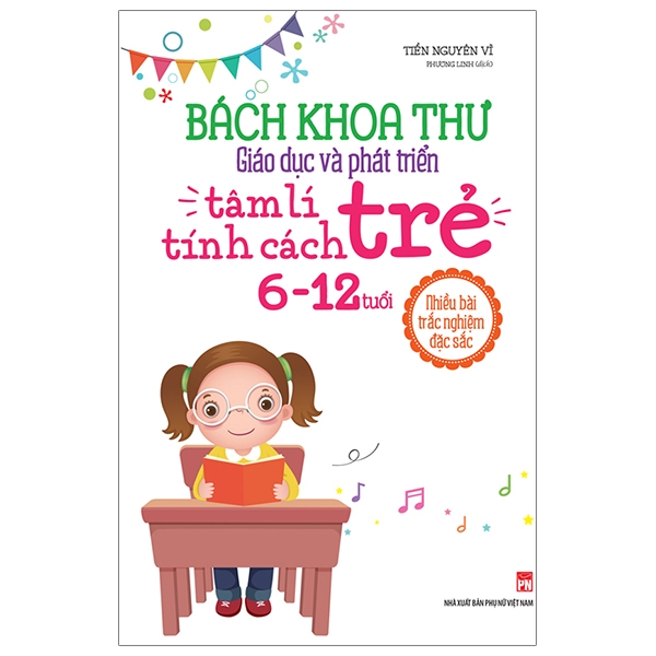 Fahasa - bách khoa thư giáo dục và phát triển - tâm lí tính cách trẻ 6-12 tuổi