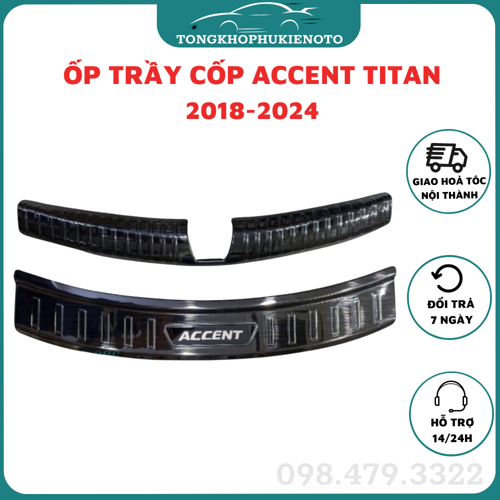Chống trầy cốp trong, ngoài xe Huyndai Accent 2018-2023,2024 chất liệu Titan cao cấp