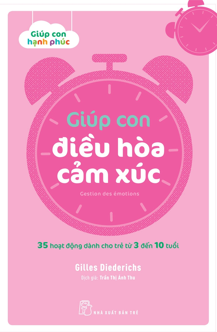 Sách nxb trẻ - giúp con hạnh phúc - giúp con điều hòa cảm xúc