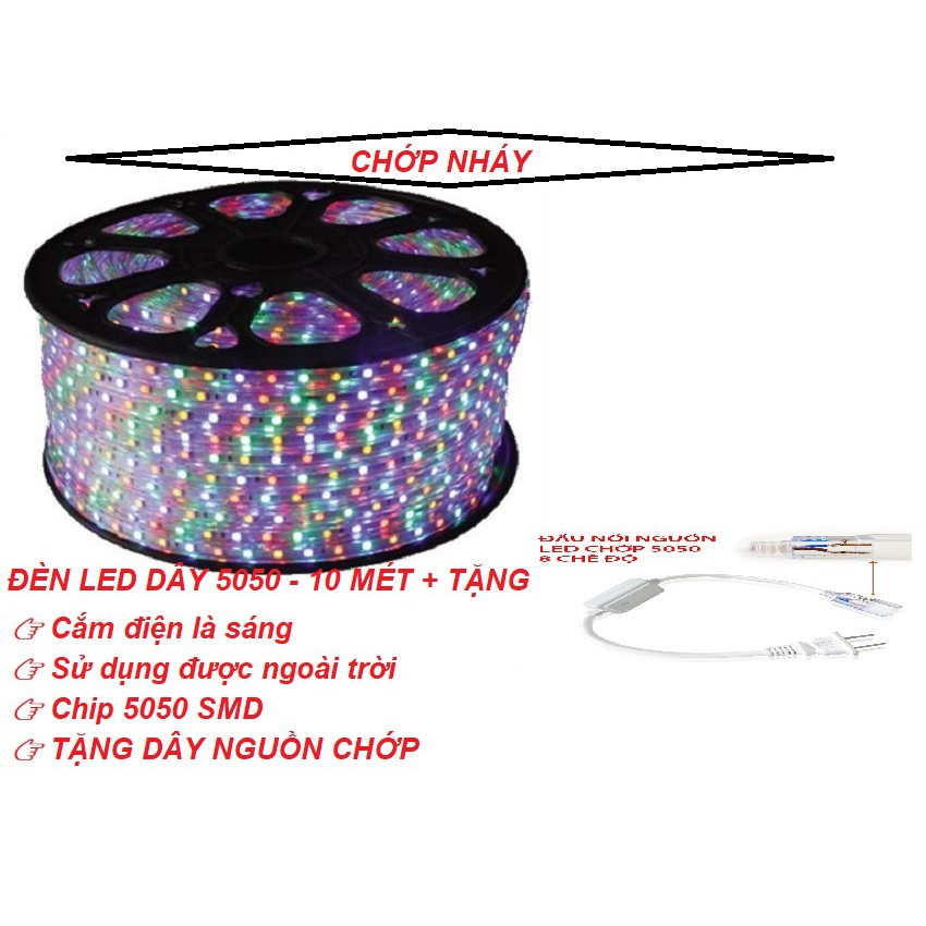 Đèn led dây 5050 đủ màu 10m 220v tặng 1 dây nguồn chớp nháy