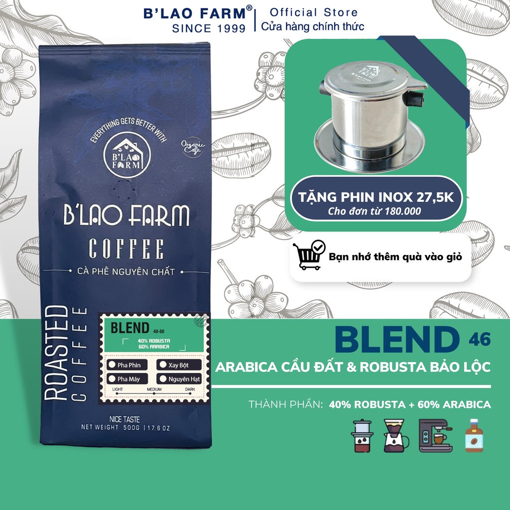Cà phê rang xay nguyên chất Blend 40% Robusta và 60% Arabica B lao Farm