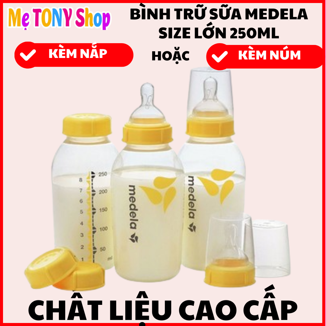 (Lớn-250ml)Bình Trữ Sữa Medela 250ml Kèm Nắp/Núm Ti(Tách Lẻ Từ Hộp 3 Bình)