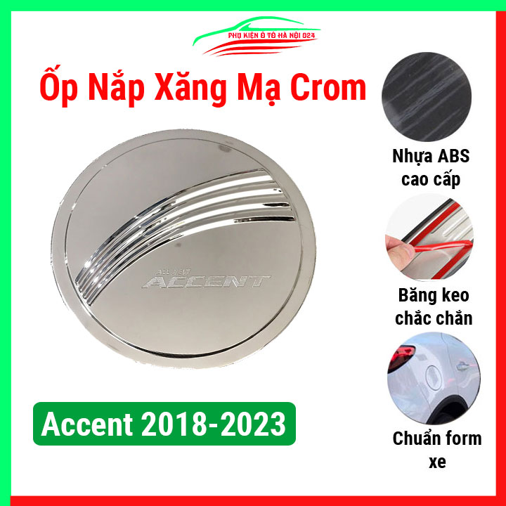Ốp nắp bình xăng ô tô Accent 2018-2023 mạ crom, nhựa ABS cao cấp, chống trầy xước, trang trí xe hơi