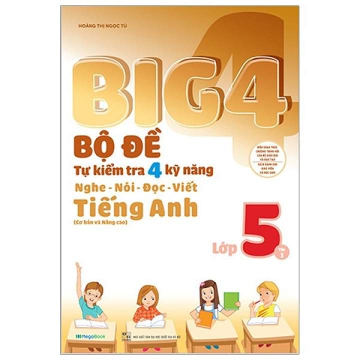 Sách Big 4 Bộ Đề Tự Kiểm Tra 4 Kỹ Năng Nghe – Nói – Đọc – Viết (Cơ Bản và Nâng Cao) Tiếng Anh Lớp 5 Tập 1 - NTbooks