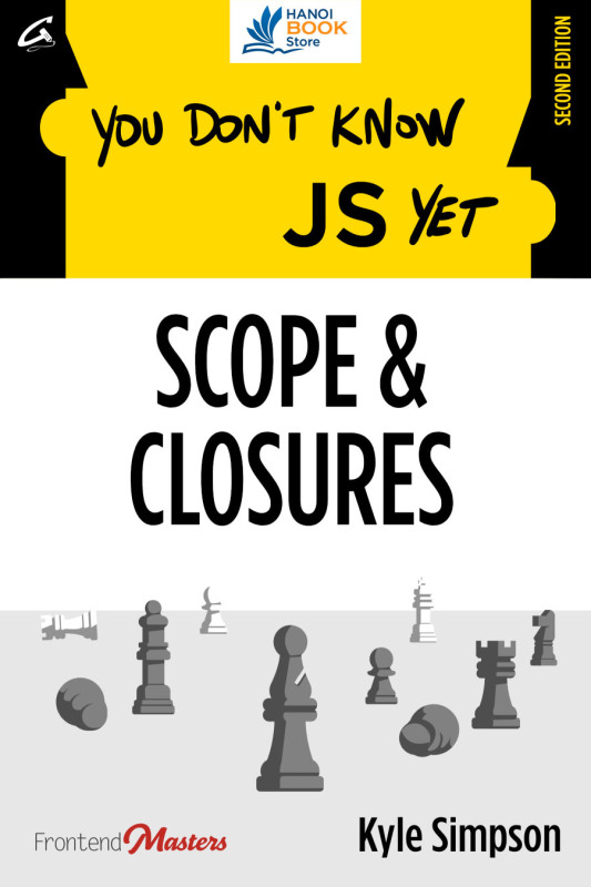 You Dont Know JS Yet: Scope & Closures