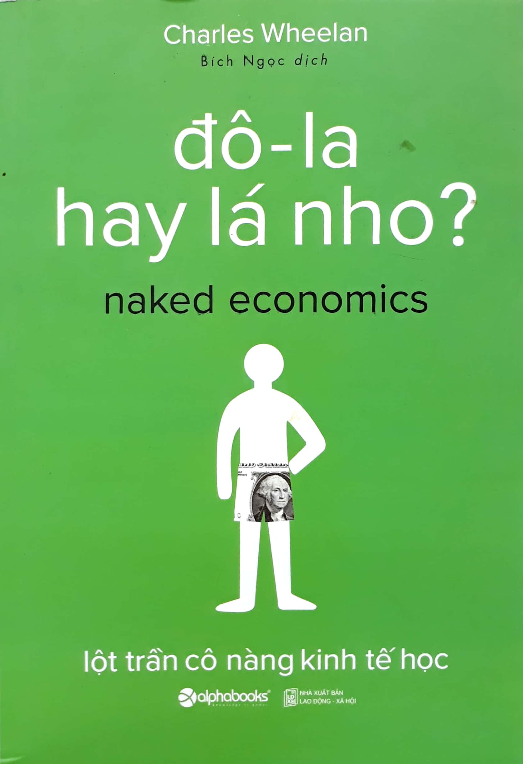 Fahasa - Đô-la Hay Lá Nho ? - Tái Bản 2017