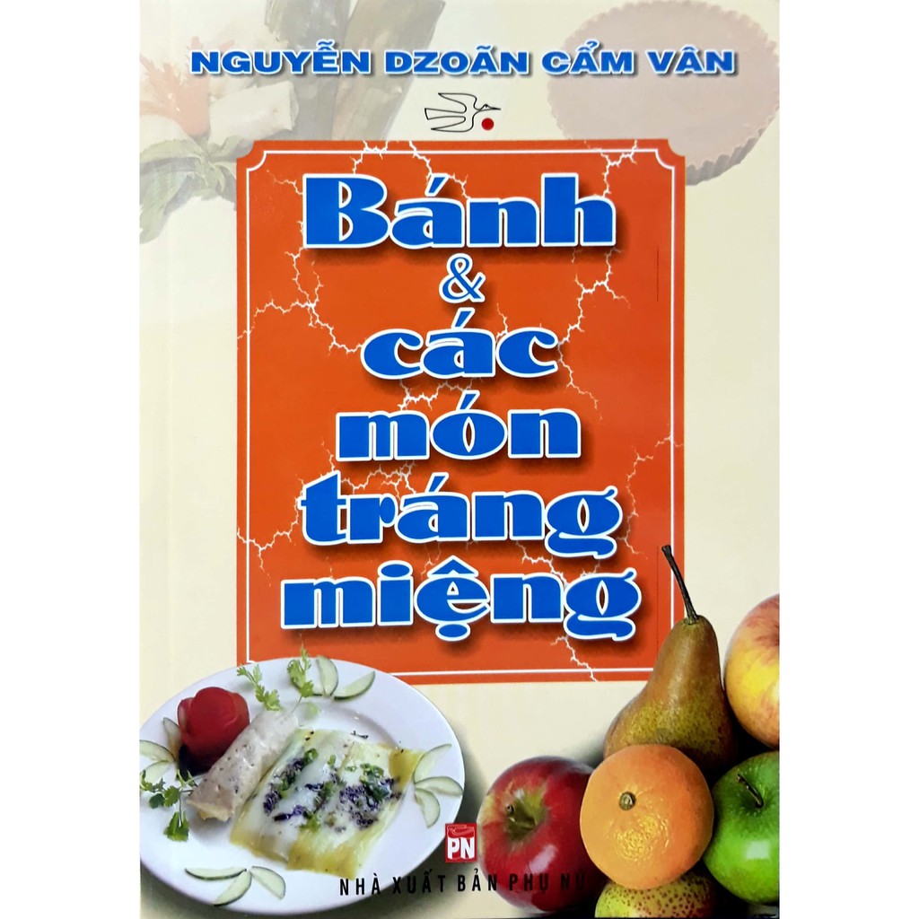 Sách - bánh & các món tráng miệng - nguyễn dzoãn cẩm vân