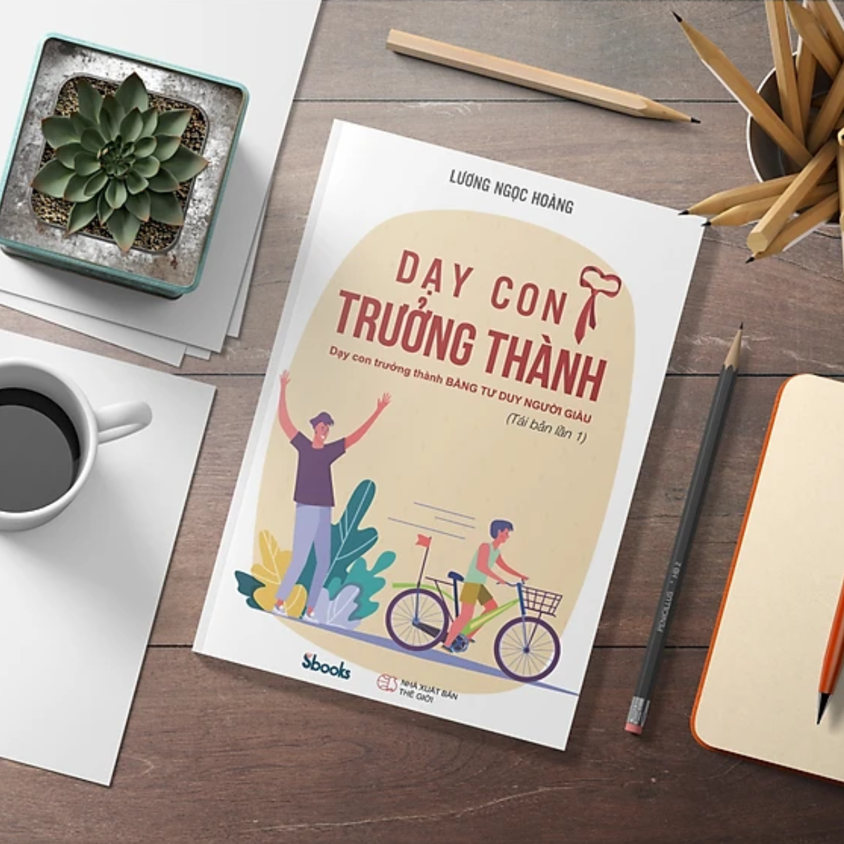 Sách - Dạy Con Trưởng Thành - SBOOKS