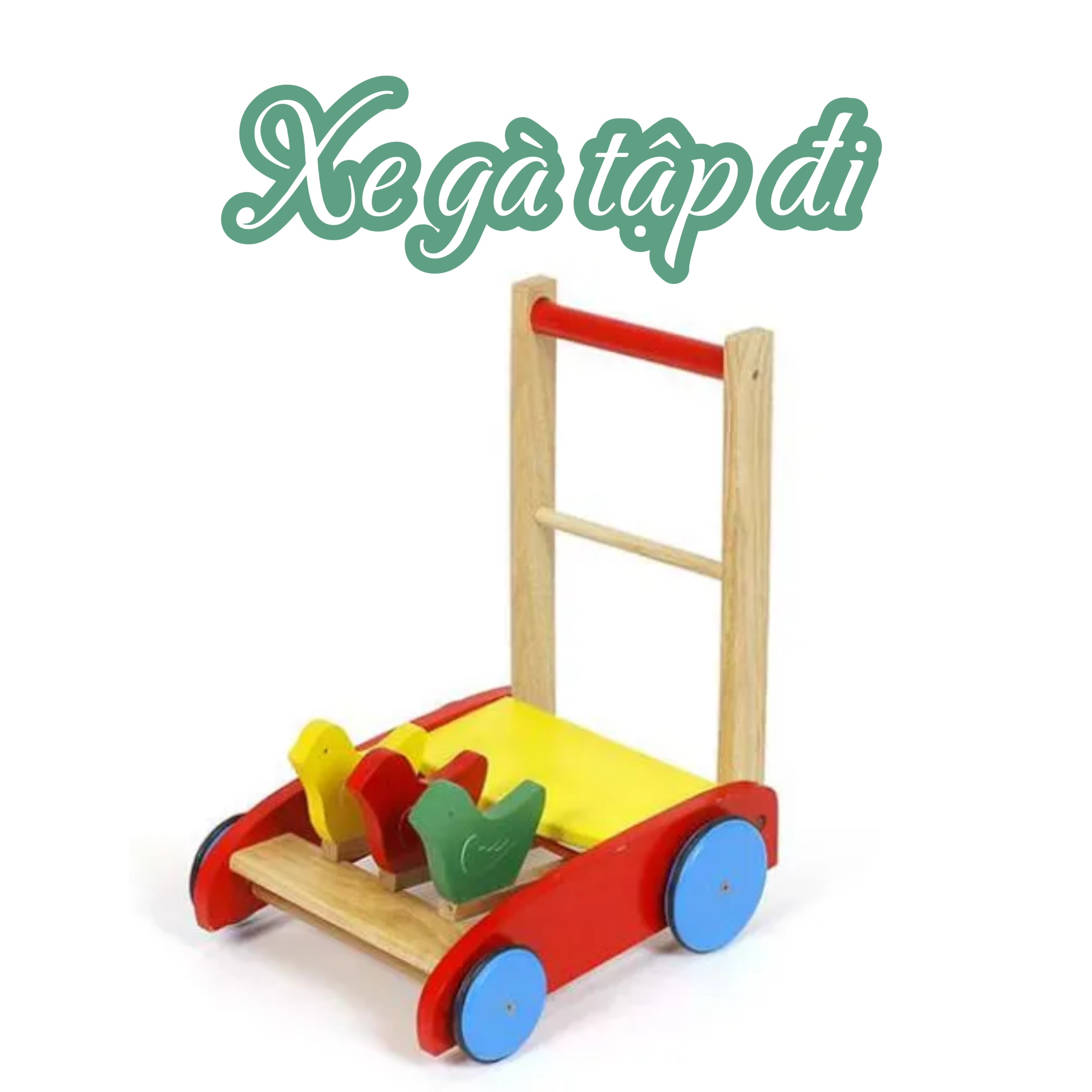 Xe gỗ tập đi cho bé hình con gà dễ thương