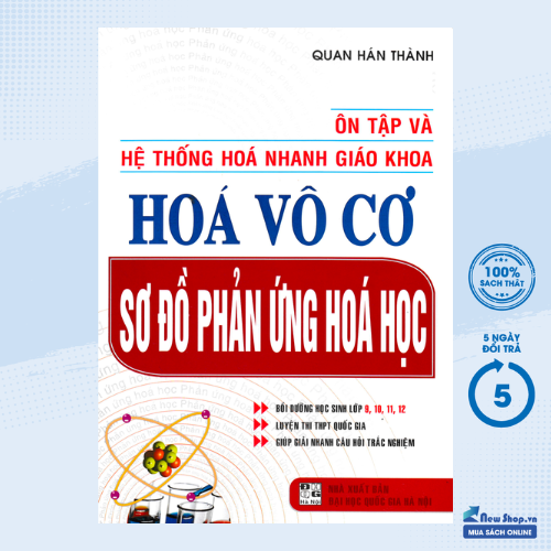 Sách - Ôn Tập Và Hệ Thống Hóa Nhanh Giáo Khoa Hóa Vô Cơ - Sơ Đồ Phản Ứng Hóa Học (HA) - Newshop