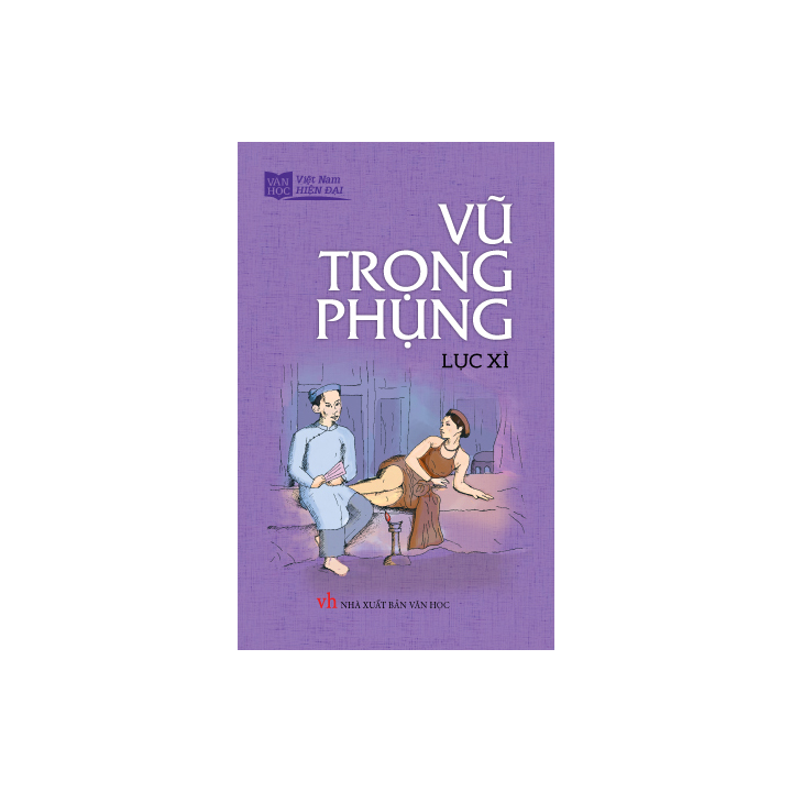 Sách Văn Học - Vũ Trong Phung - Lục Xì (KHỔ NHỎ 10X16CM)