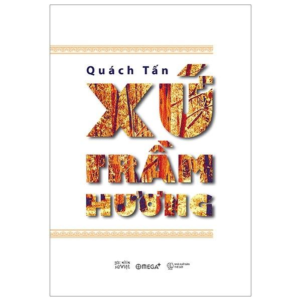 Sách- xứ trầm hương quách tấn