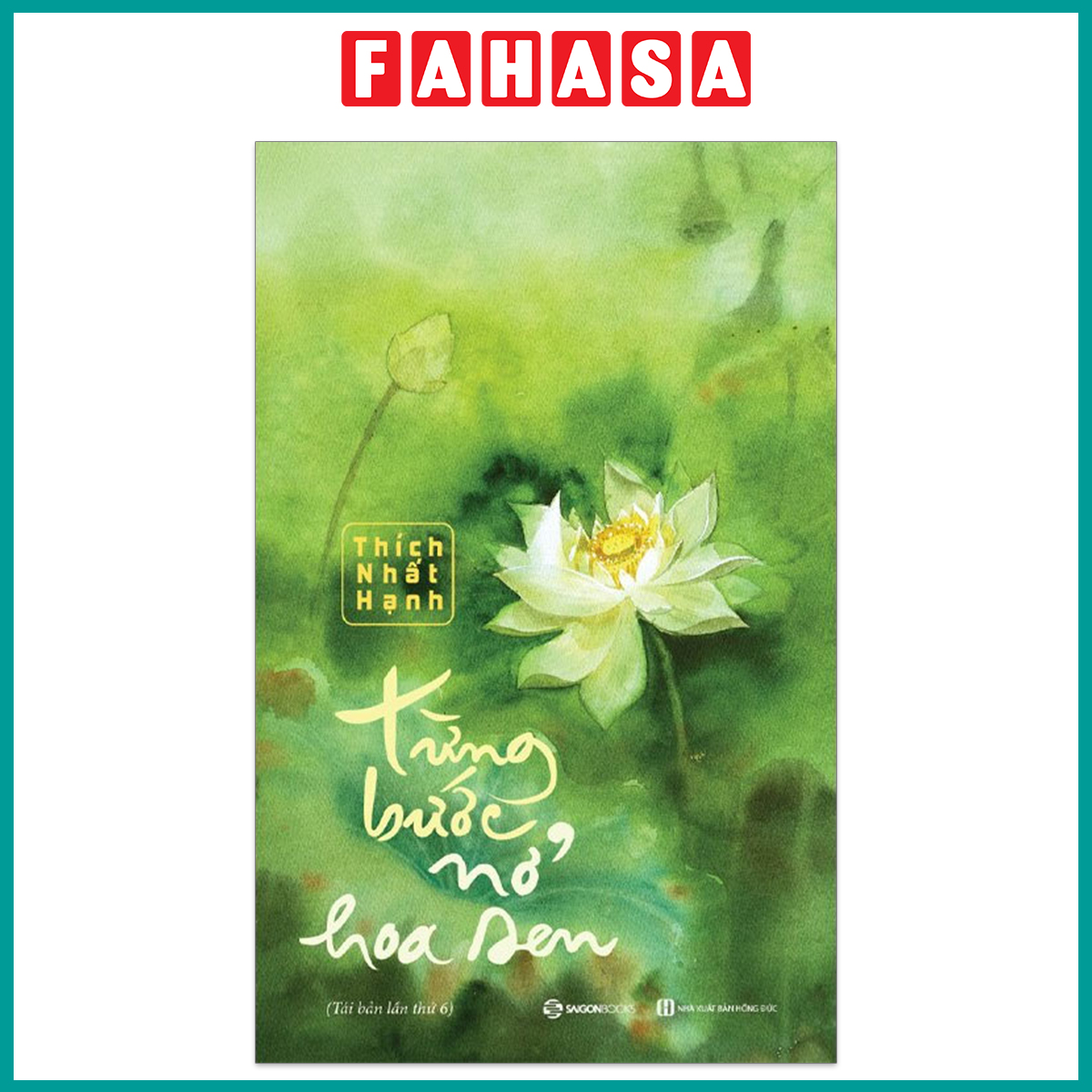 Fahasa - Từng Bước Nở Hoa Sen (Phiên Bản Mới)