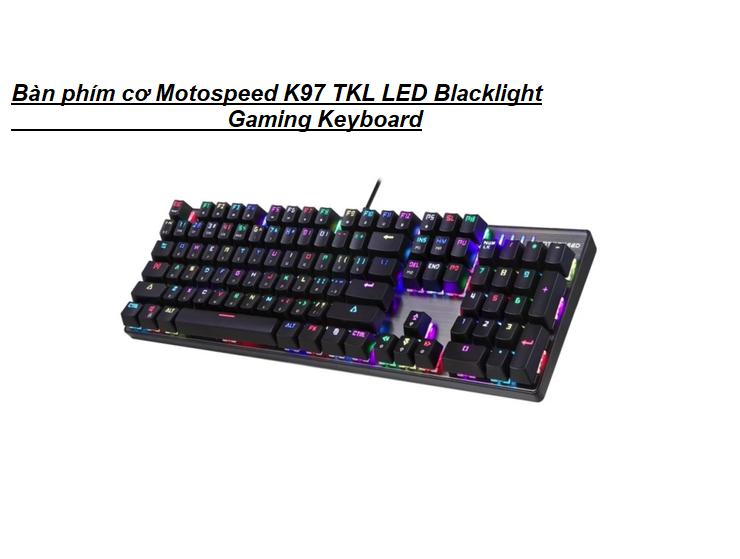 [HCM]Bàn phím cơ Motospeed K97 TKL LED Blacklight Gaming Keyboard