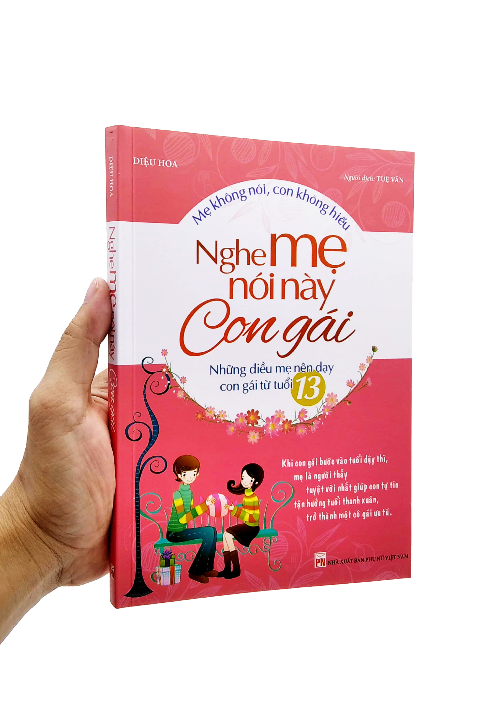 Sách - Nghe Mẹ Nói Này Con Gái ( Tái bản )