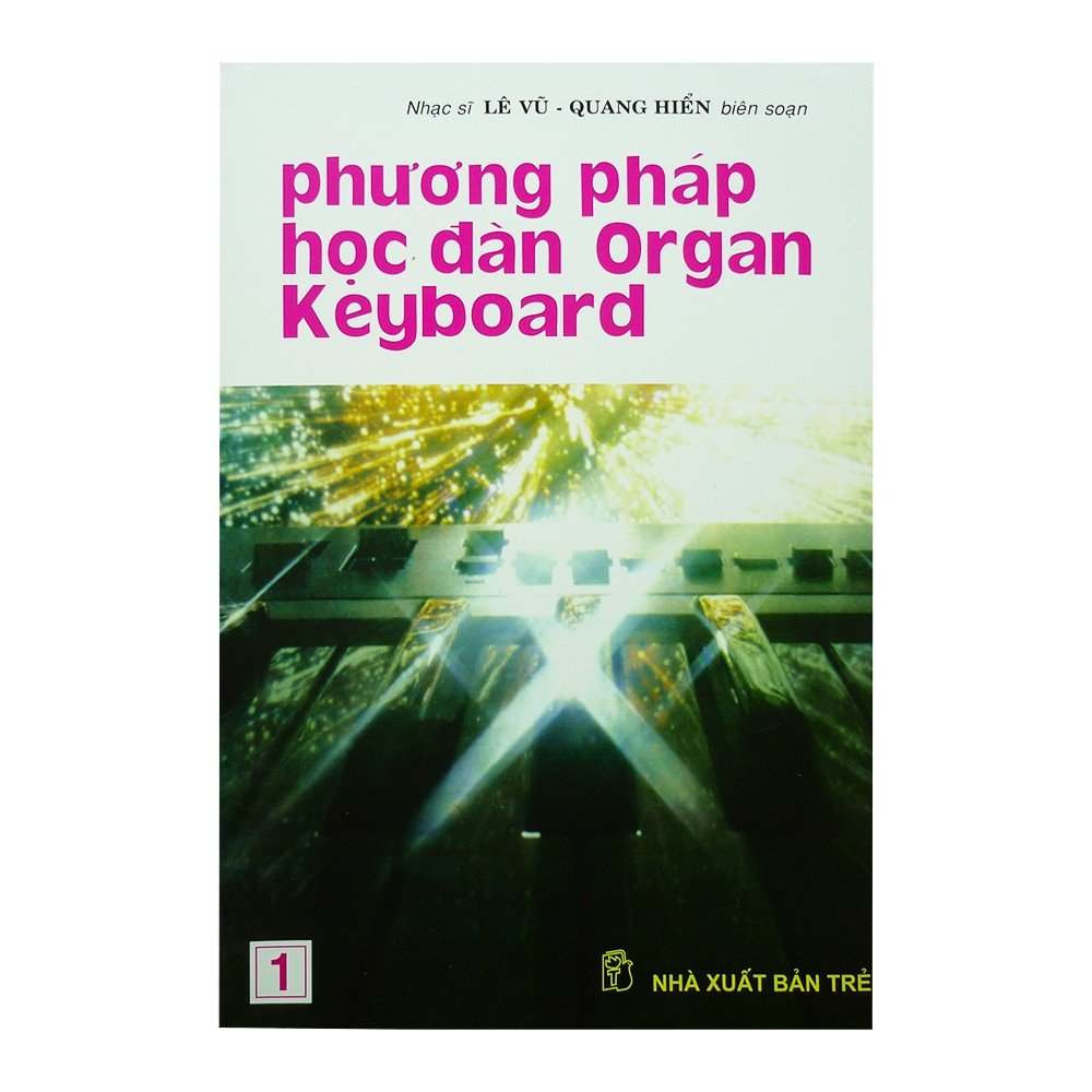 Sách - Phương Pháp Học Đàn Organ Keyboard - Tập 1