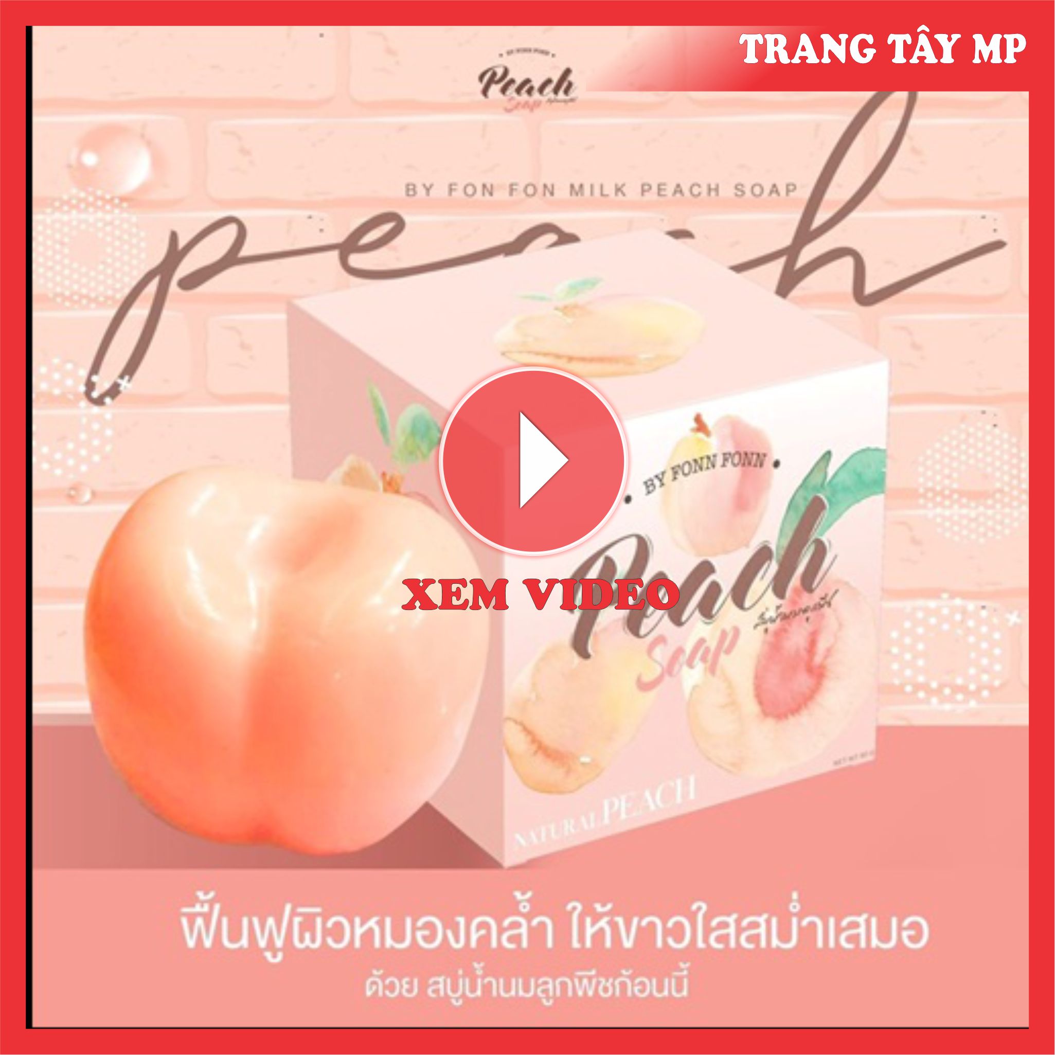 Xà phòng tắm trắng trái đào Peach soap Natural Peach