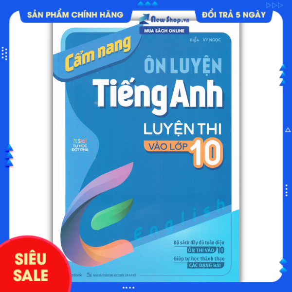 Sách tham khảo - cẩm nang ôn luyện tiếng anh luyện thi vào lớp 10 - newshop