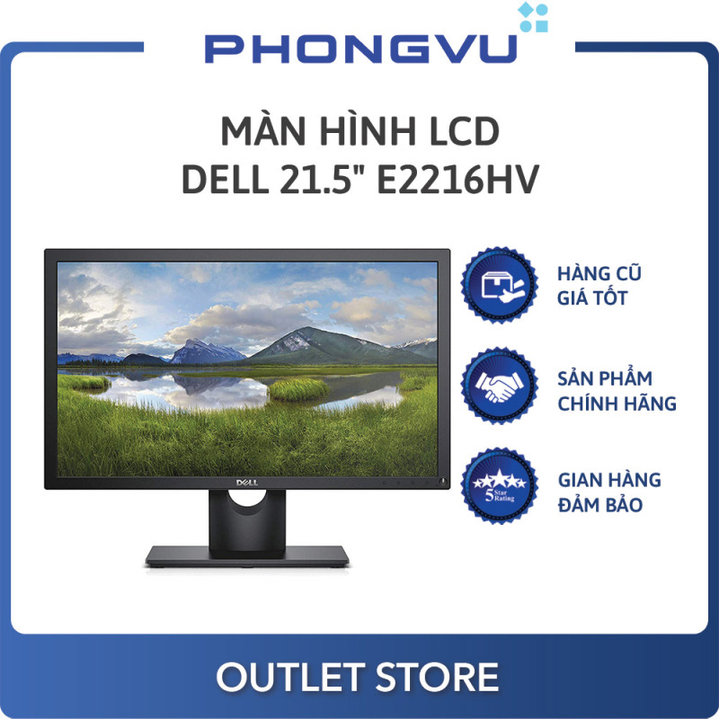 Bảng giá Màn hình LCD Dell 21.5 E2216HV - Màn hình cũ Phong Vũ