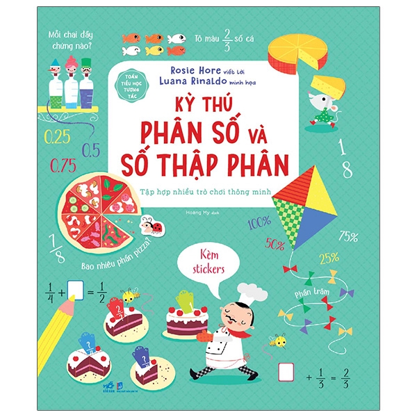 Fahasa - Toán Tiểu Học Tương Tác - Kỳ Thú Phân Số Và Số Thập Phân