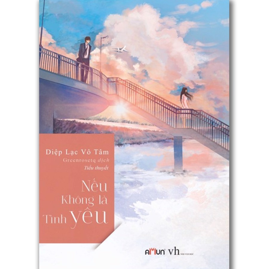 Sách - Ngôn Tình Diệp Lạc Vô Tâm (lẻ tuỳ chọn)[Nếu không là tình yê]