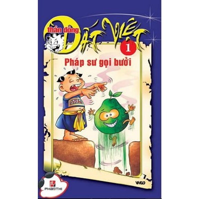 Thần đồng đất việt - pháp sư gọi bưởi - tập 1