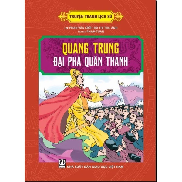 Sách - Truyện Tranh Lịch Sử - Quang Trung Đại Phá Quân Thanh
